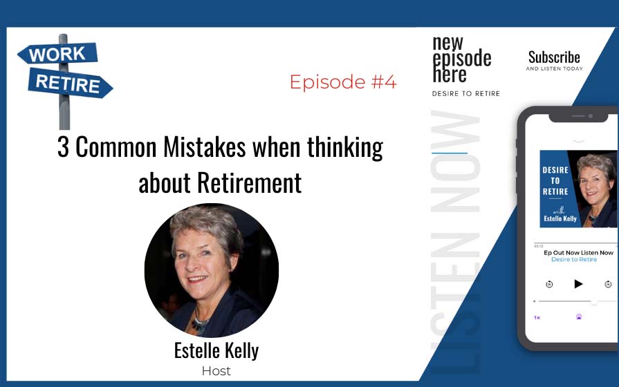 3 common mistakes when thinking about retirement