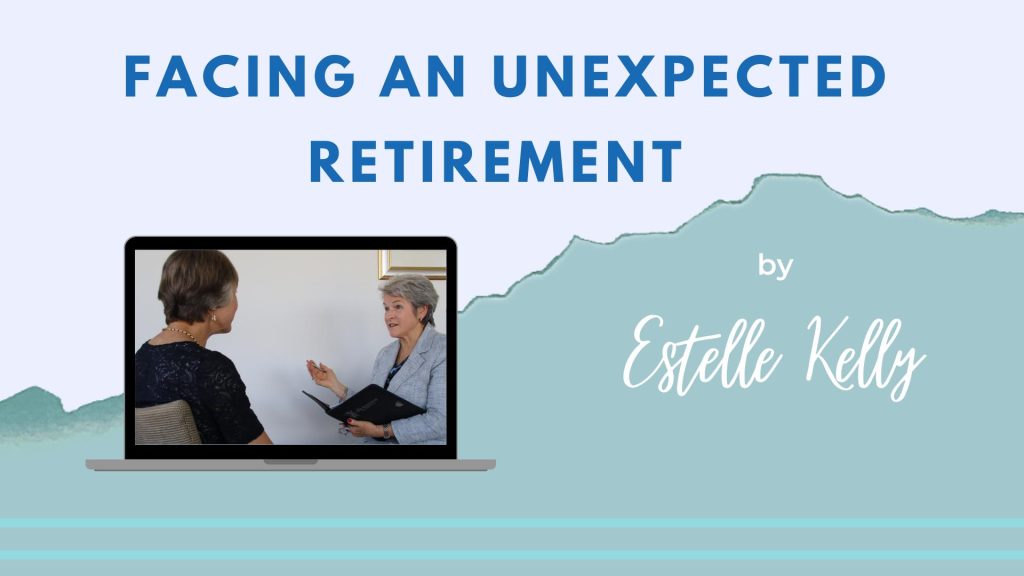Facing unexpected retirement